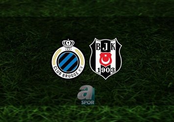 Club Brugge - Beşiktaş | CANLI