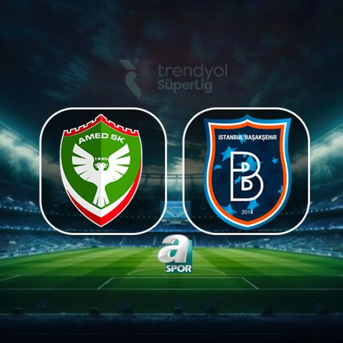 Amed SK-Başakşehir | CANLI (Trendyol Süper Lig 5. hafta)