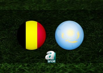 Belçika-Kazakistan maçı ne zaman?