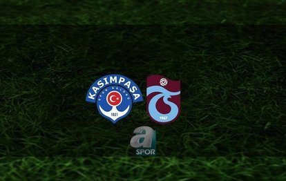 Kasımpaşa Trabzonspor maçı CANLI İZLE Kasımpaşa-Trabzonspor canlı anlatım