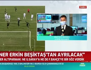 "Caner Erkin Beşiktaş'tan ayrılacak"