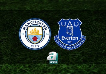 Manchester City - Everton maçı saat kaçta?