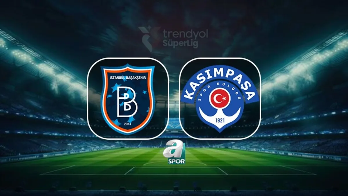 Başakşehir-Kasımpaşa CANLI MAÇ | Trendyol Süper Lig 3. hafta
