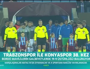 Trabzonspor ile Konyaspor 38. kez