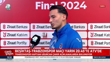 Trabzonspor'da Uğurcan Çakır: Kupayı kazanmak istiyoruz!