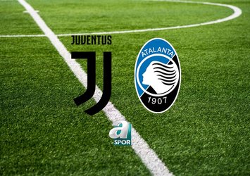 Juventus - Atalanta maçı detayları!