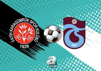 Fatih Karagümrük - Trabzonspor | CANLI