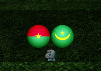 Burkina Faso - Moritanya maçı ne zaman?