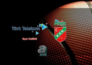 Türk Telekom - Pınar Karşıyaka basketbol maçı saat kaçta?