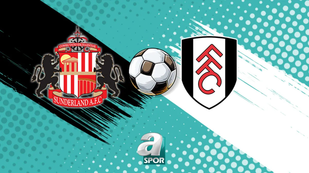 Sunderland - Fulham maçı saat kaçta, hangi kanalda? (Premier Lig)
