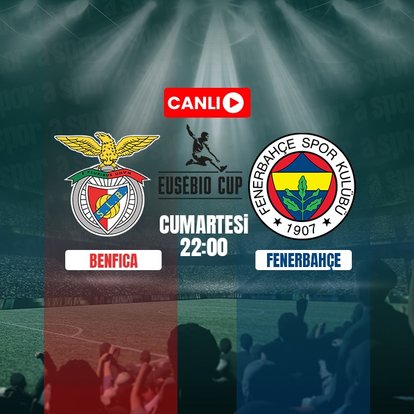Benfica-Fenerbahçe | CANLI İZLE