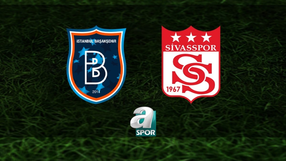 RAMS Başakşehir-Net Global Sivasspor maçı hangi kanalda? Ne zaman ve saat kaçta? RAMS Başakşehir-Net Global Sivasspor maçı hangi kanalda? Ne zaman ve saat kaçta?