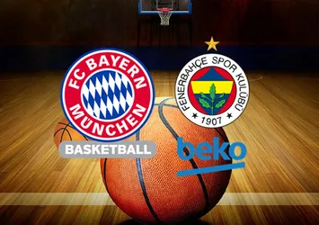 Bayern Münih - Fenerbahçe Beko | CANLI