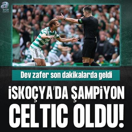 İskoçya’da şampiyon Celtic!