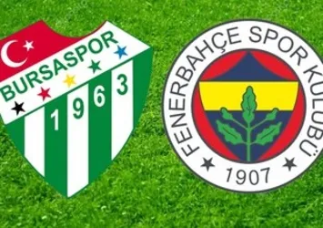Fenerbahçe, Bursaspor deplasmanında