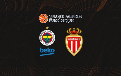 Fenerbahçe Beko - Monaco CANLI İZLE Fenerbahçe Beko - Monaco maçı canlı skor