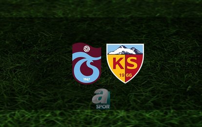 Trabzonspor - Mondihome Kayserispor maçı CANLI İZLE | Trabzonspor - Kayserispor maçı hangi kanalda? Saat kaçta?