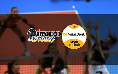 VAKIFBANK CANLI | Imoco Volley - VakıfBank CANLI İZLE