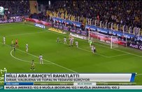 Milli ara Fenerbahçe'yi rahatlattı