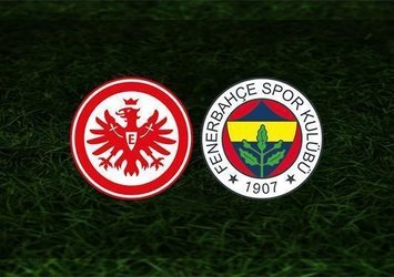 E. Frankfurt -  Fenerbahçe maçı saat kaçta ve hangi kanalda?
