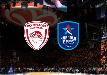 Olympiakos - Anadolu Efes maçı CANLI izle!