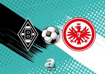 Mönchengladbach - Eintracht Frankfurt maçı hangi kanalda?