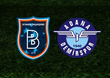 Başakşehir - Adana Demirspor | CANLI