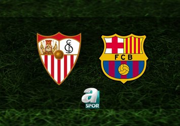 Sevilla-Barcelona maçı saat kaçta?