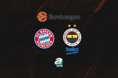 Bayern Münih-F.Bahçe Beko | CANLI
