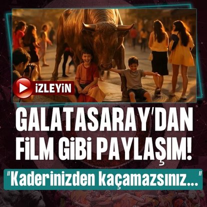 Galatasaray’dan film gibi paylaşım!