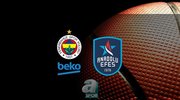 Fenerbahçe Beko - Anadolu Efes maçı ne zaman?