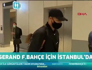 Fenerbahçe'nin yeni transferi Tisserand İstanbul'da