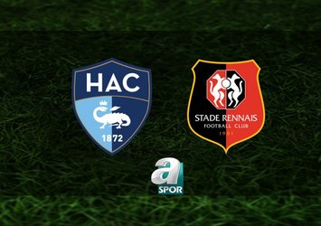 Le Havre-Rennes maçı saat kaçta?