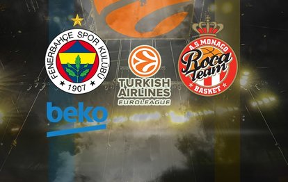 EuroLeague Final MAÇI CANLI İZLE | Fenerbahçe Beko-Monaco maçı ne zaman, saat kaçta ve hangi kanalda?