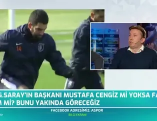 "Arda Turan benim dediğimi yapsın Cengiz geri vites yapar"