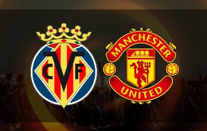 Villarreal-Manchester United | CANLI