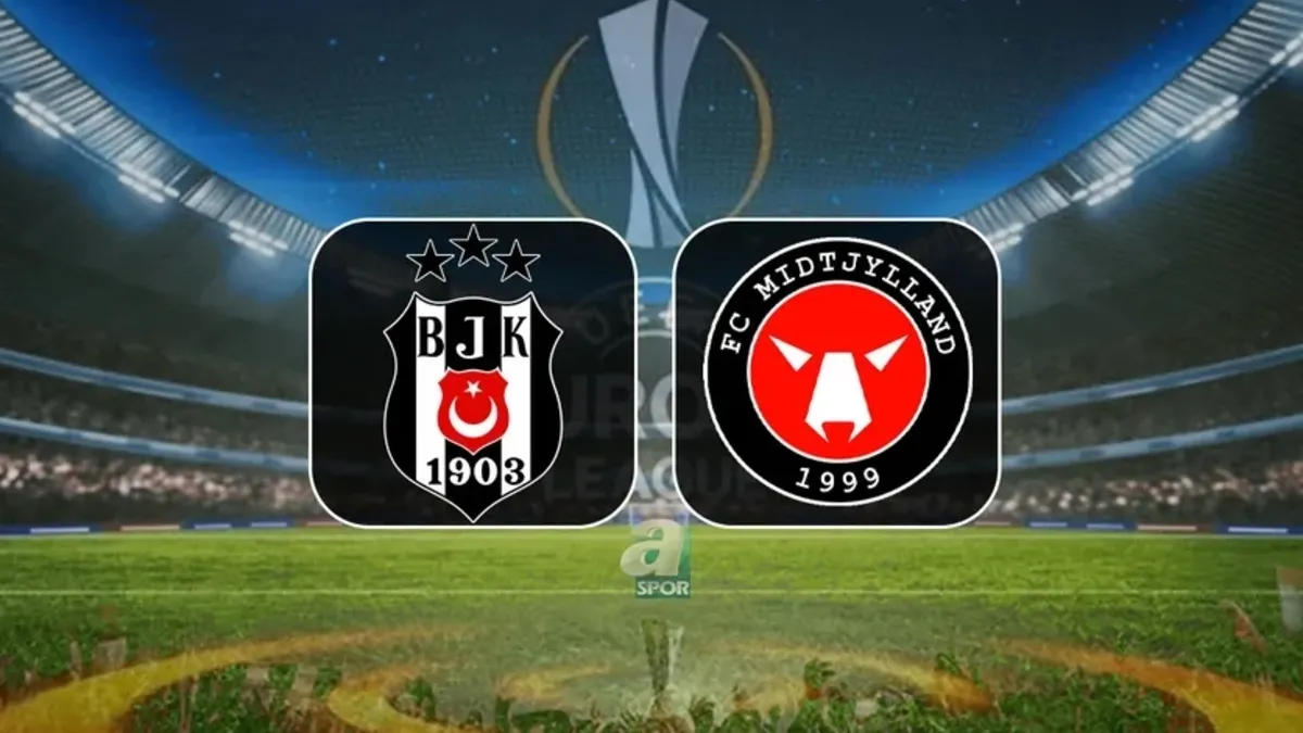 Beşiktaş-Midtjylland canlı maç | UEFA Avrupa Ligi 2. ön eleme turu