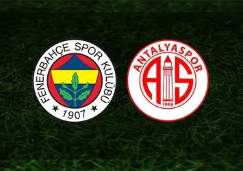 Fenerbahçe - Antalyaspor maçı saat kaçta ve hangi kanalda?