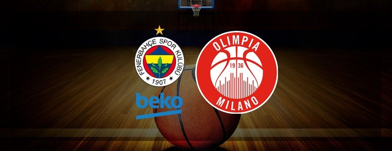 Fenerbahce Beko Olimpia Milano Maci Canli Izle Fenerbahce Beko Olimpia Milano Maci Canli Skor Aspor