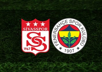 Sivasspor-F.Bahçe | İlk 11'ler belli oldu