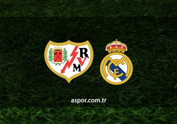 Rayo Vallecano-Real Madrid maçı ne zaman?