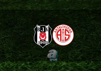 Beşiktaş - Antalyaspor | CANLI