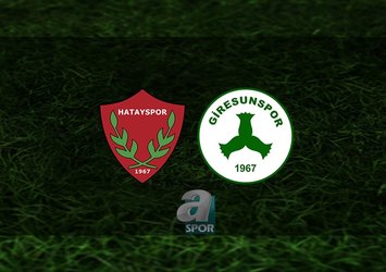 Hatayspor - Giresunspor maçı saat kaçta?