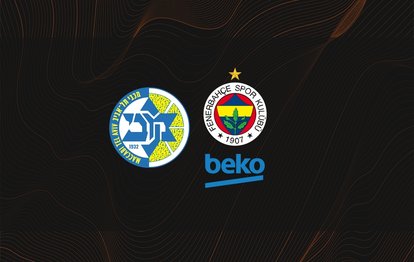 Maccabi Tel Aviv - Fenerbahçe Beko CANLI İZLE Maccabi  Tel Aviv - Fenerbahçe Beko canlı