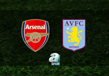 Arsenal - Aston Villa maçı saat kaçta?