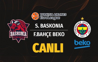 Saski Baskonia - Fenerbahçe Beko maçı CANLI İZLE Saski Baskonia - Fenerbahçe Beko canlı skor