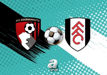 Bournemouth - Fulham maçı ne zaman?