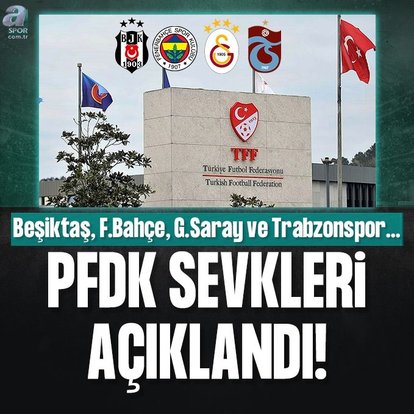 PFDK sevkleri açıklandı!