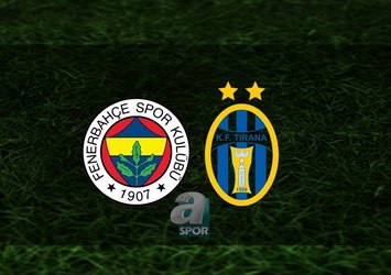 Fenerbahçe - KF Tirana | CANLI