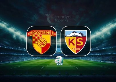 Göztepe-Zecorner Kayserispor | CANLI